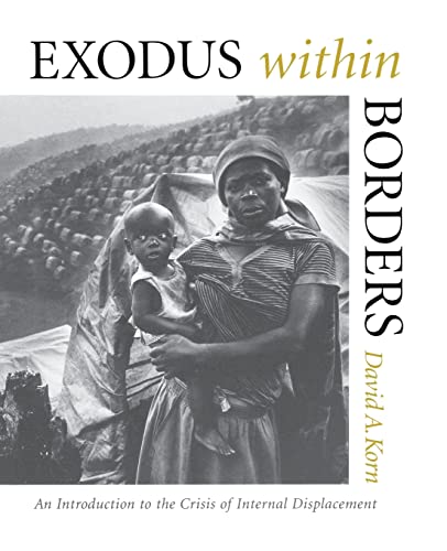 Imagen de archivo de Exodus within Borders: An Introduction to the Crisis of Internal Displacement a la venta por Phatpocket Limited