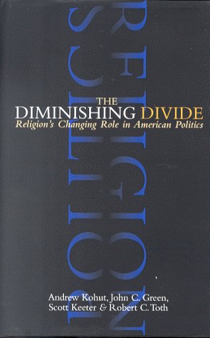 Stock image for The Diminishing Divide, Religion's Changing Role in American Politics for sale by COLLINS BOOKS