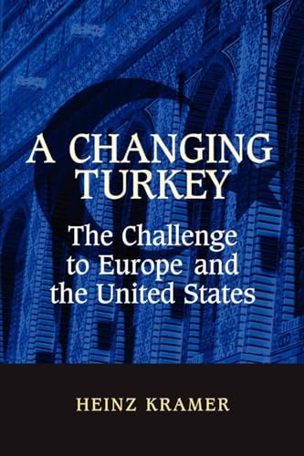 Beispielbild fr A Changing Turkey : The Challenge to Europe and the United States zum Verkauf von Better World Books