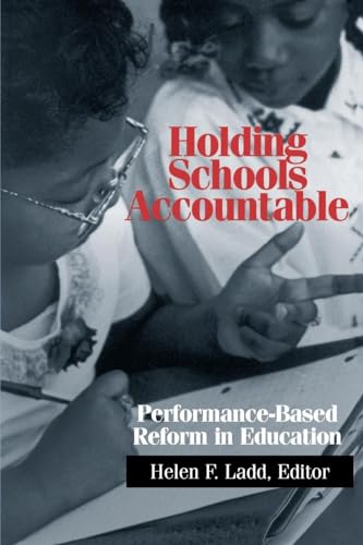 Stock image for Holding Schools Accountable: Performance-Based Reform in Education for sale by HPB-Red