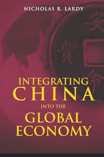 Imagen de archivo de Integrating China into the Global Economy a la venta por Wonder Book