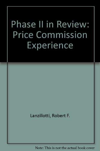 Stock image for Phase II in Review : The Price Commission Experience for sale by Better World Books