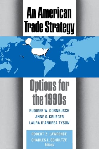 Beispielbild fr An American Trade Strategy: Options for the 1990s zum Verkauf von POQUETTE'S BOOKS