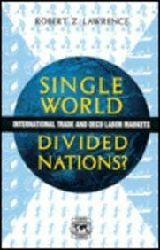 Stock image for Single World, Divided Nations? : International Trade and the OECD Labor Markets for sale by Better World Books