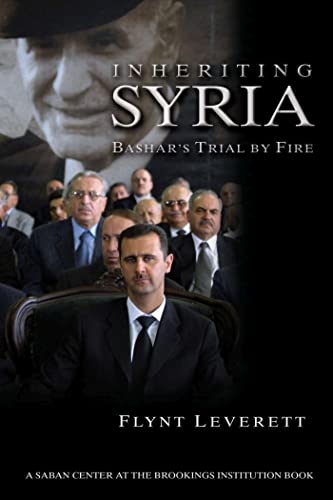 Stock image for Inheriting Syria : Bashar's Trial by Fire for sale by Better World Books