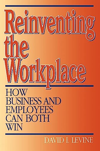 Beispielbild fr Reinventing the Workplace : How Business and Employees Can Both Win zum Verkauf von Better World Books