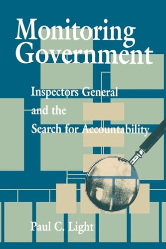 Imagen de archivo de Monitoring government : inspectors general and the search for accountability. a la venta por Kloof Booksellers & Scientia Verlag