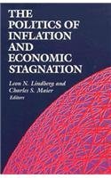 9780815752646: The Politics of Inflation and Economic Stagnation: Theoretical Approaches and International Case Studies