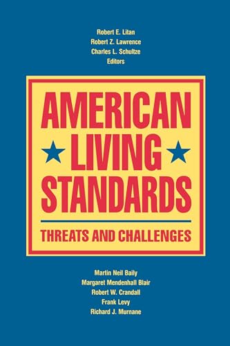 Stock image for American Living Standards: Threats and Challenges for sale by Redux Books