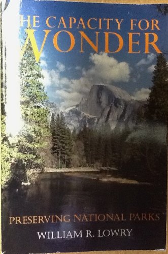 Beispielbild fr The Capacity for Wonder: Preserving National Parks zum Verkauf von ThriftBooks-Dallas