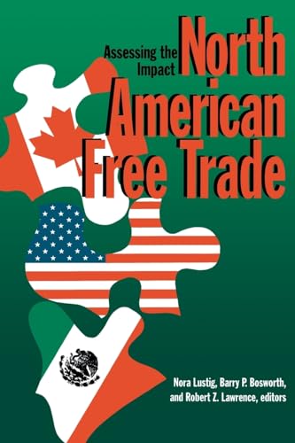 Imagen de archivo de North American Free Trade : Assessing the Impact a la venta por Better World Books