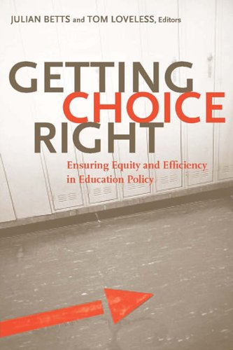 Stock image for Getting Choice Right : Ensuring Equity and Efficiency in Education Policy for sale by Better World Books: West