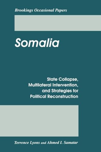 Imagen de archivo de Somalia: State Collapse, Multilateral Intervention, and Strategies for Political Reconstruction a la venta por 2Vbooks