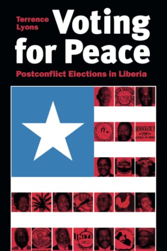 Beispielbild fr Voting for Peace : Postconflict Elections in Liberia zum Verkauf von Better World Books