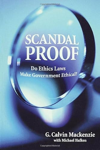 Beispielbild fr Scandal Proof : Do Ethics Laws Make Government Ethical? zum Verkauf von Better World Books
