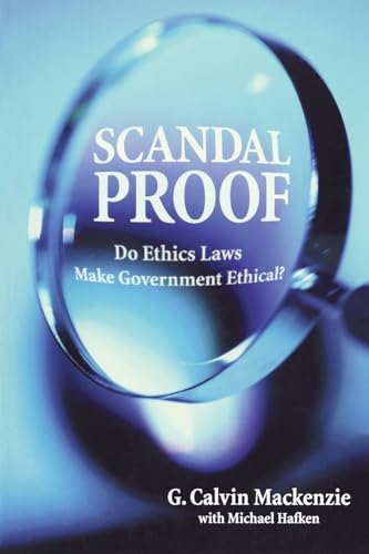 Stock image for Scandal Proof: Do Ethics Laws Make Government Ethical? for sale by SecondSale