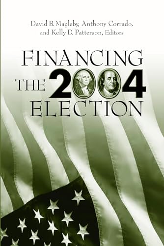 Beispielbild fr Financing the 2004 Election zum Verkauf von Open Books