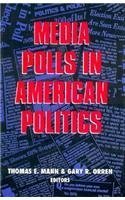 Stock image for Media Polls in American Politics for sale by Wonder Book