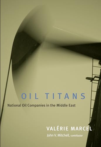 Stock image for Oil Titans: National Oil Companies in the Middle East for sale by Ergodebooks
