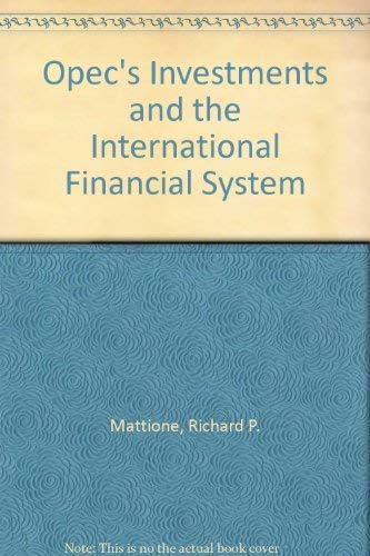 9780815755098: Organization of Petroleum Exporting Countries' Investments and the International Financial System