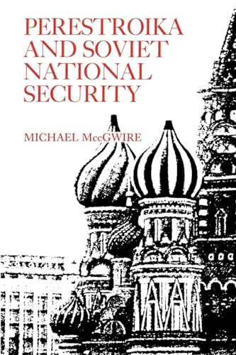 Beispielbild fr Perestroika and Soviet National Security zum Verkauf von Daedalus Books