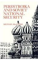 Beispielbild fr Perestroika and Soviet National Security zum Verkauf von Sequitur Books
