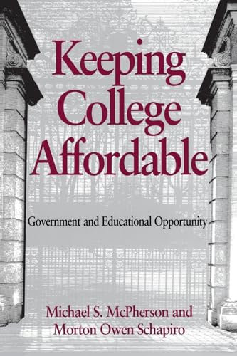 Imagen de archivo de Keeping College Affordable : Government and Educational Opportunity a la venta por Better World Books: West