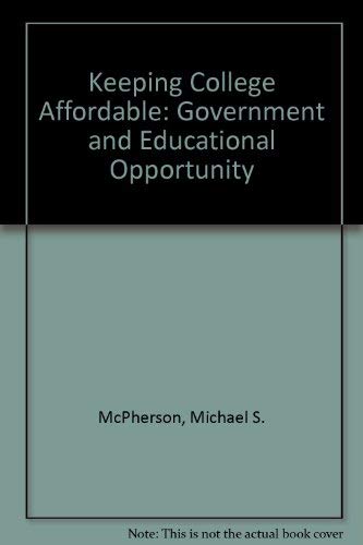 9780815756422: Keeping College Affordable: Government and Educational Opportunity