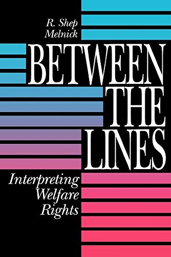 Stock image for Between the Lines : Interpreting Welfare Rights for sale by Better World Books