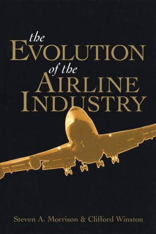 Beispielbild fr The Evolution of the Airline Industry zum Verkauf von Wonder Book