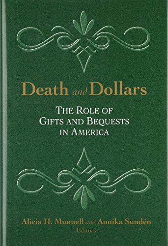 Beispielbild fr Death and Dollars: The Role of Gifts and Bequests in America zum Verkauf von Solr Books