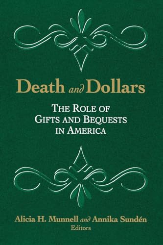 Beispielbild fr Death and Dollars: The Role of Gifts and Bequests in America zum Verkauf von medimops