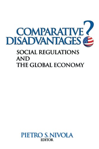 Beispielbild fr Comparative Disadvantages? : Social Regulations and the Global Economy zum Verkauf von Better World Books