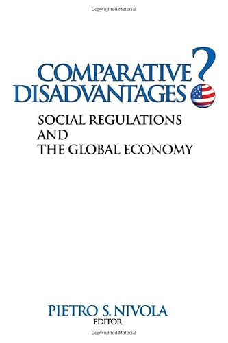 Beispielbild fr Comparative Disadvantages?: Social Regulations and the Global Economy zum Verkauf von ThriftBooks-Atlanta