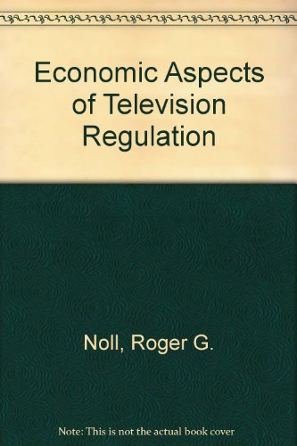 Economic Aspects of Television Regulation (9780815761099) by Noll, Roger G.