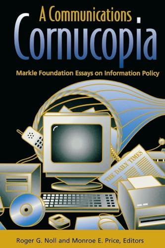 9780815761150: A Communications Cornucopia: Markle Foundation Essays on Information Policy