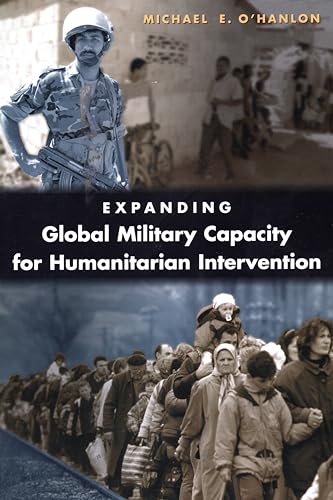 Imagen de archivo de Expanding Global Military Capacity for Humanitarian Intervention a la venta por Wonder Book