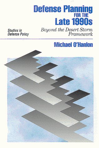 Imagen de archivo de Defense Planning for the Late 1990s: Beyond the Desert Storm Framework a la venta por ThriftBooks-Atlanta