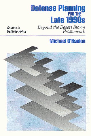 Stock image for Defense Planning for the Late 1990s: Beyond the Desert Storm Framework for sale by ThriftBooks-Atlanta