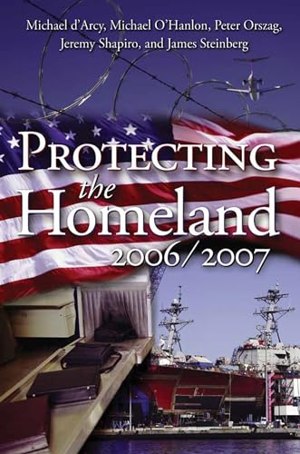 Stock image for Protecting the Homeland 2006/2007 for sale by Wonder Book
