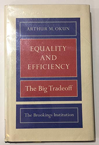 Beispielbild fr Equality and Efficiency : The Big Tradeoff zum Verkauf von Better World Books