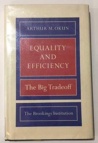 Stock image for Equality and Efficiency: The Big Tradeoff for sale by Orion Tech