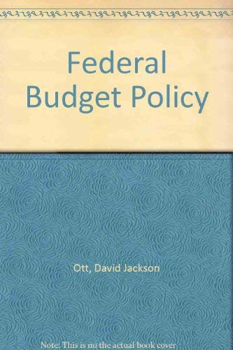 9780815767084: Federal Budget Policy