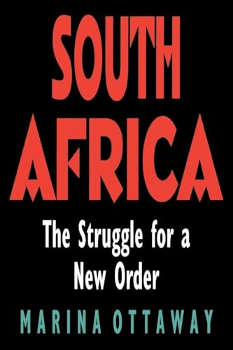 Imagen de archivo de South Africa: The Struggle for a New Order a la venta por Redux Books