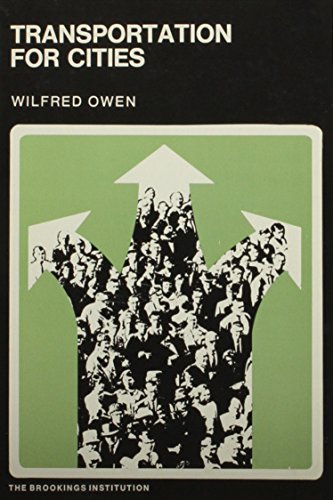 Transportation for Cities: The Role of Federal Policy (9780815767732) by Owen, Wilfred