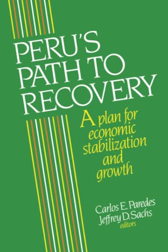 Beispielbild fr Peru's Path to Recovery : A Plan for Economic Stabilization and Growth zum Verkauf von Better World Books