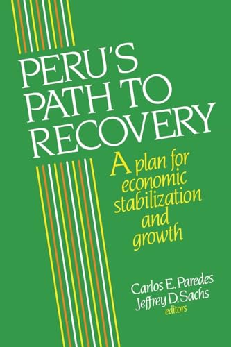 Stock image for Peru's Path to Recovery : A Plan for Economic Stabilization and Growth for sale by Better World Books