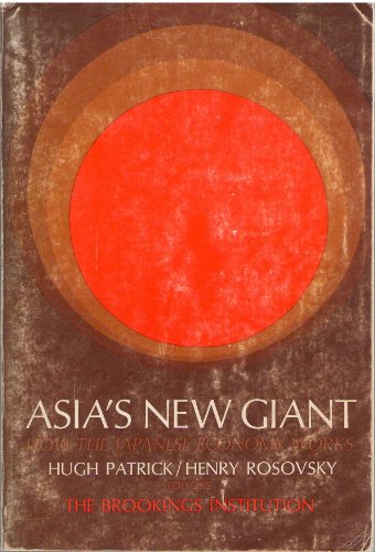Beispielbild fr Asia's New Giant : How the Japanese Economy Works zum Verkauf von Better World Books