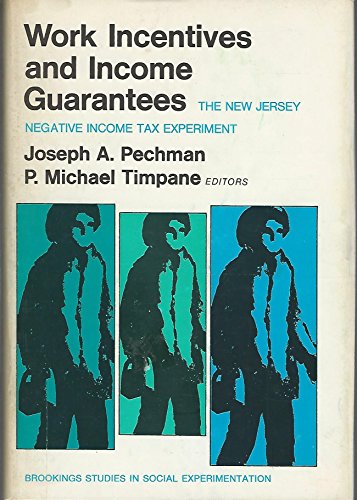 Stock image for Work Incentives and Income Guarantees : The New Jersey Negative Income Tax Experiment for sale by Better World Books