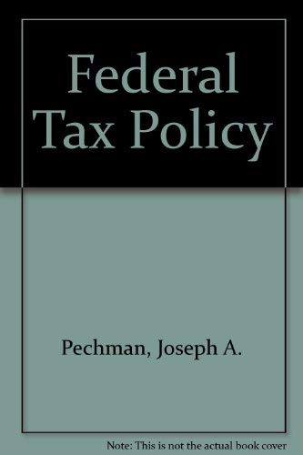 9780815769781: Federal tax policy (Studies of government finance : Second series)